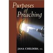 Purposes of Preaching