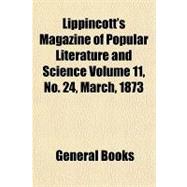 Lippincott's Magazine of Popular Literature and Science, No. 24, March 1873