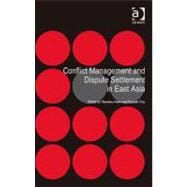 Conflict Management and Dispute Settlement in East Asia