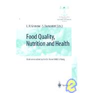 Food Quality, Nutrition, and Health: 5th Heidelberger Nutrition Forum/Proceedings of the Ecba - Symposium and Workshop, February 27-March1. 1998 in Heidelberg, Germany