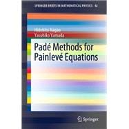 Padé Methods for Painlevé Equations