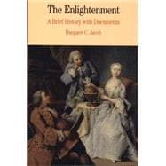 The Enlightenment A Brief History with Documents