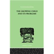 The growing child and its problems
