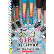 The Only Girl in School: A Wish Novel