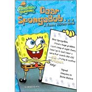 Dear SpongeBob . . . : A Funny Fill-Ins Book