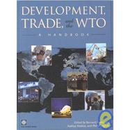 Development, Trade, and the WTO : A Handbook