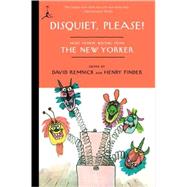 Disquiet, Please! More Humor Writing from The New Yorker