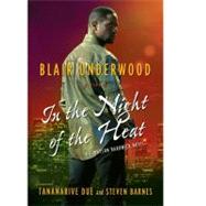 In the Night of the Heat; A Tennyson Hardwick Novel