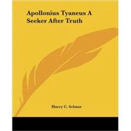 Apollonius Tyaneus: A Seeker After Truth