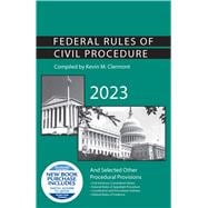 Federal Rules of Civil Procedure and Selected Other Procedural Provisions, 2023(Selected Statutes)