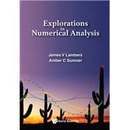 Explorations in Numerical Analysis
