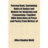 Parsing Book, Containing Rules of Syntax and Models for Analyzing and Transposing