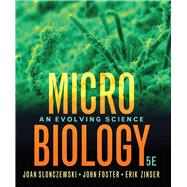 Microbiology: An Evolving Science Ebook & Learning Tools