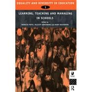 Equality and Diversity in Education 1: Experiences of Learning, Teaching and Managing Schools