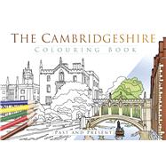 The Cambridgeshire Colouring Book Past & Present