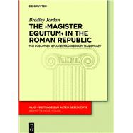 The ›magister equitum‹ in the Roman Republic