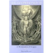 The God Who May Be: The Hermeneutics of Religion