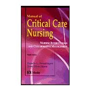 Manual of Critical Care Nursing: Nursing Interventions and Collaborative Management