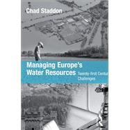 Managing Europe's Water Resources: Twenty-first Century Challenges