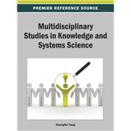Multidisciplinary Studies in Knowledge and Systems Science