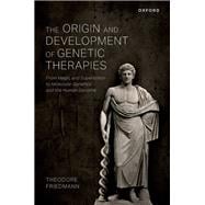 The Origin and Development of Genetic Therapies
