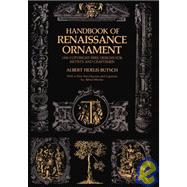 Handbook of Renaissance Ornament; 1290 Designs from Decorated Books.