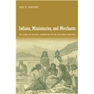 Indians, Missionaries, And Merchants