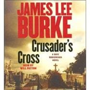 Crusader's Cross; A Dave Robicheaux Novel