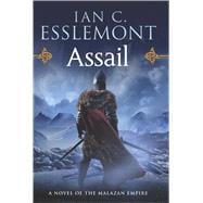 Assail A Novel of the Malazan Empire