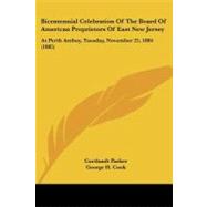 Bicentennial Celebration of the Board of American Proprietors of East New Jersey : At Perth Amboy, Tuesday, November 25, 1884 (1885)