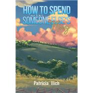 How to Spend Someone Else's Money