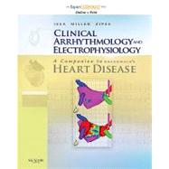 Clinical Arrhythmology and Electrophysiology : A Companion to Braunwald's Heart Disease
