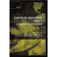 European Industrial Policy The Twentieth-Century Experience