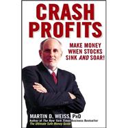 Investing Without Fear : Protect Your Wealth in All Markets and Transform Crash Losses into Crash Profits