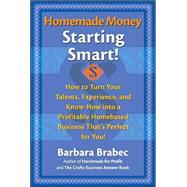 Homemade Money: Starting Smart