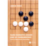 Game Narrative Design and UX Fundamentals
