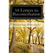 14 Letters to Reconciliation