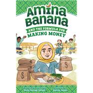 Amina Banana and the Formula for Making Money book cover, ISBN 9798217279982
