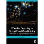 Strength and Conditioning: Optimising Training and Coaching for Superior Performance