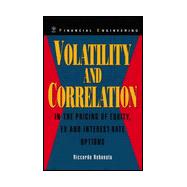 Volatility and Correlation : In the Pricing of Equity, FX, and Interest-Rate Options