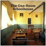 One-Room Schoolhouse : A Tribute to a Beloved National Icon
