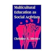 Multicultural Education As Social Activism