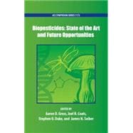 Biopesticides State of the Art and Future Opportunities