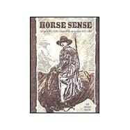 Horse Sense: The Story of Will Sasse, His Horse Star, and the Outlaw Jesse James