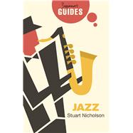 Jazz A Beginner's Guide
