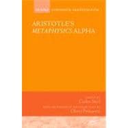 Aristotle's Metaphysics Alpha Symposium Aristotelicum