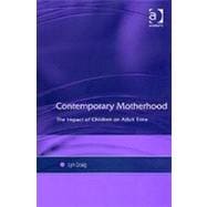 Contemporary Motherhood: The Impact of Children on Adult Time