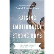 Raising Emotionally Strong Boys