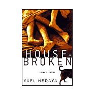 Housebroken : Three Novellas