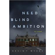 Need Blind Ambition